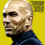 Zinedine Zidane - "Once I cried because I had no shoes to play football"