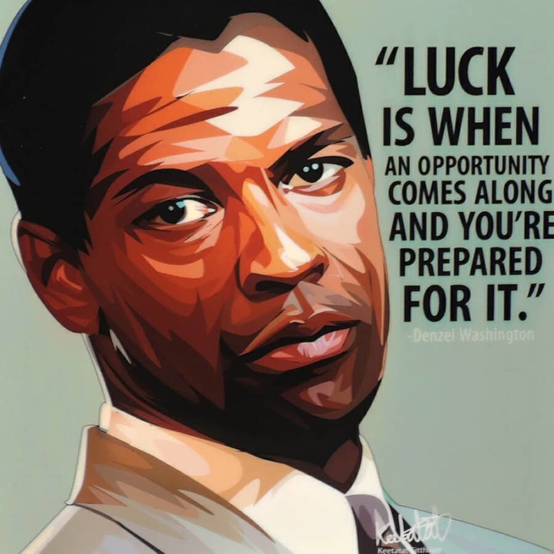 Denzel Washington - Inspirational quote - luck is when an opportunity comes along and you're prepared for it - Simplypopart.com