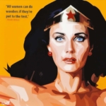 Wonder Woman - All women can do wonders if they are put to the test - Lynda Carter - PopArt Print - SimplyPopArt.com